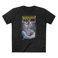 Thumbnail for Destination F#%Ked (Arrival Design) T-Shirt